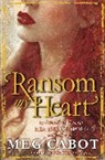 Meg Cabot, Cabot Meg - Ransom My Heart