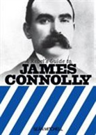 Sean Mitchell - Rebel''s Guide to James Connolly