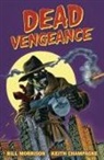 Bill Morrison, Stephane Roux, Stephane Roux - Dead Vengeance
