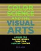 Roy S Berns, Roy S. Berns - Color Science and the Visual Arts