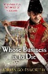 Dr Adrian Goldsworthy Ltd, Adrian Goldsworthy, Goldsworthy Adrian - Whose Business is to Die