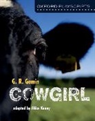 Gemin, G. R. Gemin, G. R. Kenny Gemin, Mike Gemin Kenny, Mike Kenny - Oxford Playscripts: Cowgirl
