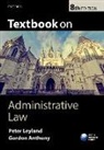 Gordon Anthony, Gordon (Professor of Public Law Anthony, Peter Leyland, Peter (Professor of Law Leyland, Peter Anthony Leyland - Textbook on Administrative Law