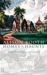 Alison Booth - Homes and Haunts