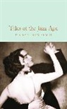 F Scott Fitzgerald, F. Scott Fitzgerald, F. Scott Fitzgerald - Tales of the Jazz Age
