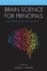 Linda L. Lyman, Linda L Lyman, Linda L. Lyman, Lyman Linda L. - Brain Science for Principals