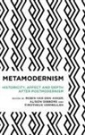 Robin van den Akker, Alison Gibbons, Gibbons Alison, Timotheus Timotheus Vermeulen, Robin van den Akker, Timotheus Vermeulen - Metamodernism Historicity Affecb