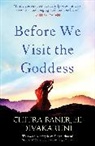 Chitra Banerjee DIV, Chitra Banerjee Divakaruni - Before We Visit the Goddess