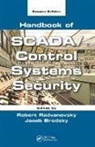 Burt G. Look, Burt G. (Fsg Look, Robert (Cips Radvanovsky, Robert Brodsky Radvanovsky, Jacob Brodsky, Jacob (Woodbine Brodsky... - Handbook of Scada/control Systems Security