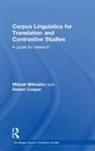 Robert Cooper, Mikhail Mikhailov, Mikhail D. Cooper Mikhailov - Corpus Linguistics for Translation and Contrastive Studies