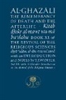 Abu Hamid al-Ghazali - Al-Ghazali on the Remembrance of Death and the Afterlife
