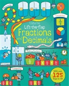 Rosie Dickins, Rosie Dickins Dickins, Dickins Rosie, Enrica Rusina, Benedetta Giaufret, Giaufret Benedetta... - Lift-The-Flap Fractions and Decimals