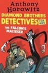 Anthony Horowitz - Diamond Brothers in the Falcon''s Malteser