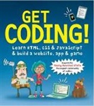 Young Rewired State, Duncan Beedie, Beedie Duncan - Get Coding Learn HTML, Css, and Javascript and Build a Website, App,