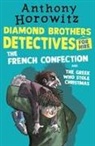Anthony Horowitz - Diamond Brothers in the French Confection & the Greek Who Stole