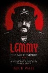Mick Wall - Lemmy, The Ace of Space
