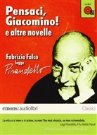 Luigi Pirandello - Pensaci, Giacomino! e altre novelle (Audio book)