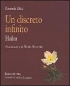 Emanuela Ghini - Un discreto infinito. Haiku