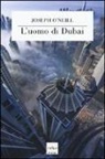 Joseph O'Neill - L' uomo di Dubai