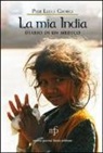 P. Luigi Giorgi - La mia India. Diario di un medico