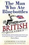 Catherine Caufield, Peter Till, Peter Till - Man Who Ate Bluebottles