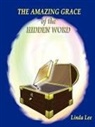 Linda Lee - The Amazing Grace of the Hidden Word