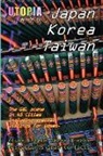 John Goss - Utopia Guide to Japan, South Korea & Taiwan