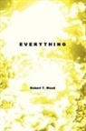 Robert T. Wood - Everything