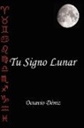 Octavio Deniz, Octavio Déniz, Octavio Dniz - Tu Signo Lunar