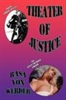 Rasa Von Werder - Theater of Justice - Celebrity Souls Appear