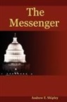 Andrew E. Shipley - The Messenger