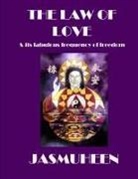 Jasmuheen - The Law of Love & Its Fabulous Frequency of Freedom