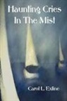 Carol Exline - Haunting Cries in the Mist