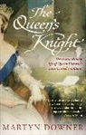 Martyn Downer - The Queen's Knight