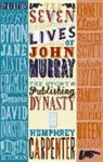 Humphrey Carpenter, Candida Brazil, James Hamilton - Seven Lives of John Murray