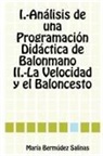 Mara Bermdez Salinas, Maria Bermudez Salinas - Analisis de Una Programacion Didactica de Balonmano La Velocidad y El Baloncesto