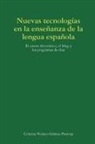Cristina Velasco Velasco Gmez - Las Nuevas Tecnologias En La Ensenanza de La Lengua Espanola
