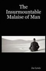 Joe Lewis - The Insurmountable Malaise of Man