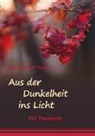 Caroline Wolff-Peters - Aus der Dunkelheit ins Licht