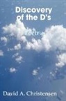 David Christensen - Discovery of the D's Poetry