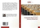 Jean-Sébastien Bridel, Bridel-j - Composite silicium pour batterie