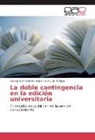 Georgin Arredondo Ayala, Georgina Arredondo Ayala, José Luis Arriaga - La doble contingencia en la edición universitaria