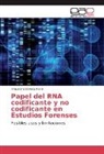 Almudena Devesa Peiró - Papel del RNA codificante y no codificante en Estudios Forenses
