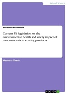 Stavros Moschidis - Current US legislation on the environmental, health and safety impact of nanomaterials in coating products