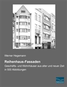 Werne Hegemann, Werner Hegemann - Reihenhaus-Fassaden
