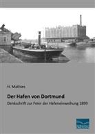 H Mathies, H. Mathies - Der Hafen von Dortmund