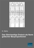 G Dehio, G. Dehio - Das Gleichseitige Dreieck als Norm gotischer Bauproportionen
