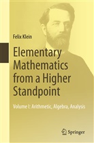 Felix Klein - Elementary Mathematics from a Higher Standpoint. Vol.1