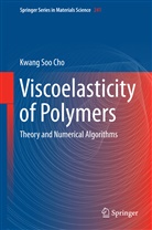 Kwang Soo Cho - Viscoelasticity of Polymers