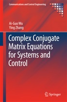 Ai-Gu Wu, Ai-Guo Wu, Ying Zhang - Complex Conjugate Matrix Equations for Systems and Control